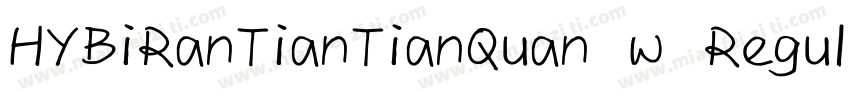 HYBiRanTianTianQuan w Regular字体转换